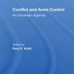 خرید و دانلود نسخه کامل کتاب Conflict and Arms Control: An Uncertain Agenda