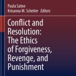خرید و دانلود نسخه کامل کتاب Conflict and Resolution: The Ethics of Forgiveness, Revenge, and Punishment