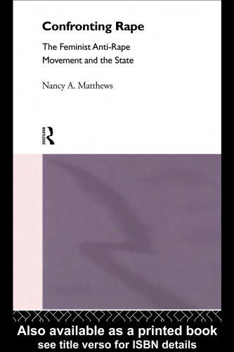 خرید و دانلود نسخه کامل کتاب Confronting Rape: The Feminist Anti-Rape Movement and the State (International Library of Sociology)_68f8aed2120ff.jpeg خرید و دانلود نسخه کامل کتاب Confronting Rape: The Feminist Anti-Rape Movement and the State (International Library of Sociology)