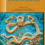 خرید و دانلود نسخه کامل کتاب Confucianism: Rodney L. Taylor; series consulting editor Ann Marie B. Bahr; foreword by Martin E. Marty