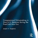 خرید و دانلود نسخه کامل کتاب Congressional Policymaking in Sino-U.S. Relations During the Post-Cold War Era