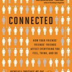 خرید و دانلود نسخه کامل کتاب Connected: The Surprising Power of Our Social Networks and How They Shape Our Lives — How Your Friends’ Friends’ Friends Affect Everything You Feel, Think, and Do