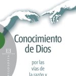 خرید و دانلود نسخه کامل کتاب Conocimiento de Dios por las vías de la razón y del amor