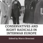 خرید و دانلود نسخه کامل کتاب Conservatives and Right Radicals in Interwar Europe