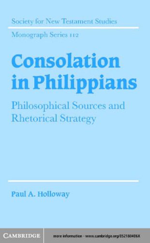 خرید و دانلود نسخه کامل کتاب Consolation in Philippians: Philosophical Sources and Rhetorical Strategy_68fed49233e35.jpeg خرید و دانلود نسخه کامل کتاب Consolation in Philippians: Philosophical Sources and Rhetorical Strategy