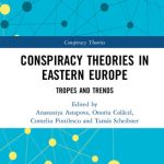 خرید و دانلود نسخه کامل کتاب Conspiracy Theories in Eastern Europe: Tropes and Trends