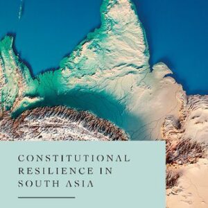 خرید و دانلود نسخه کامل کتاب Constitutional Resilience in South Asia