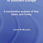 خرید و دانلود نسخه کامل کتاب Constructing Democracy in Southern Europe: A Comparative Analysis of Italy, Spain and Turkey