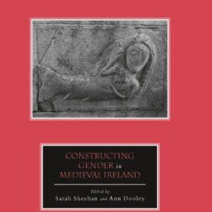 خرید و دانلود نسخه کامل کتاب Constructing Gender in Medieval Ireland