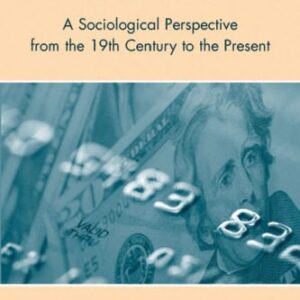 خرید و دانلود نسخه کامل کتاب Consumer Credit in the United States: A Sociological Perspective from the 19th Century to the Present