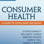 خرید و دانلود نسخه کامل کتاب Consumer Health: A Guide To Intelligent Decisions