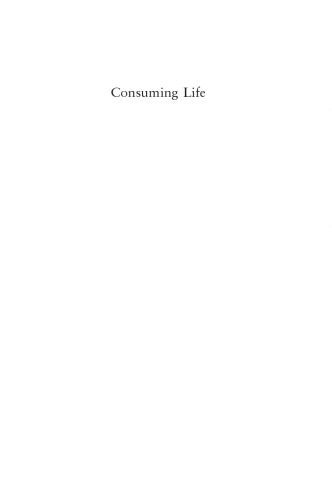 خرید و دانلود نسخه کامل کتاب Consuming Life_68f8f0d1ee68b.jpeg خرید و دانلود نسخه کامل کتاب Consuming Life