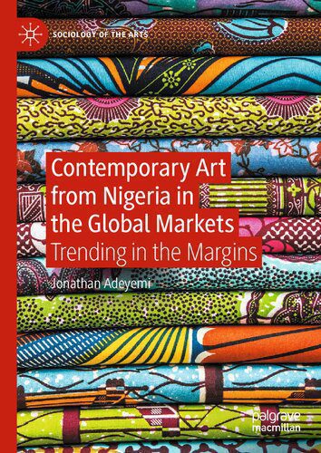 خرید و دانلود نسخه کامل کتاب Contemporary Art from Nigeria in the Global Markets: Trending in the Margins_68f84322d0aea.jpeg خرید و دانلود نسخه کامل کتاب Contemporary Art from Nigeria in the Global Markets: Trending in the Margins