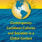 خرید و دانلود نسخه کامل کتاب Contemporary Caribbean Cultures and Societies in a Global Context
