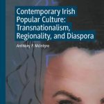 خرید و دانلود نسخه کامل کتاب Contemporary Irish Popular Culture: Transnationalism, Regionality, and Diaspora