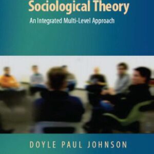 خرید و دانلود نسخه کامل کتاب Contemporary Sociological Theory: An Integrated Multi-Level Approach