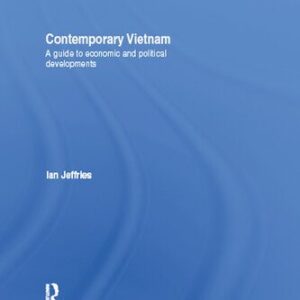 خرید و دانلود نسخه کامل کتاب Contemporary Vietnam: A Guide to Economic and Political Developments