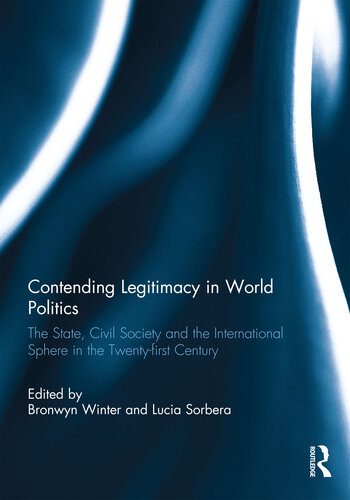 خرید و دانلود نسخه کامل کتاب Contending Legitimacy in World Politics: The State, Civil Society and the International Sphere in the Twenty-First Century_68e82ce64386a.jpeg خرید و دانلود نسخه کامل کتاب Contending Legitimacy in World Politics: The State, Civil Society and the International Sphere in the Twenty-First Century