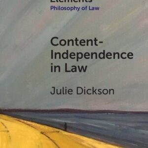خرید و دانلود نسخه کامل کتاب Content-Independence in Law: Possibility and Potential