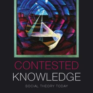 خرید و دانلود نسخه کامل کتاب Contested Knowledge: Social Theory Today