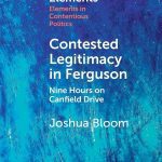 خرید و دانلود نسخه کامل کتاب Contested Legitimacy in Ferguson: Nine Hours on Canfield Drive
