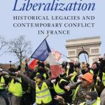 خرید و دانلود نسخه کامل کتاب Contested Liberalization: Historical Legacies and Contemporary Conflict in France