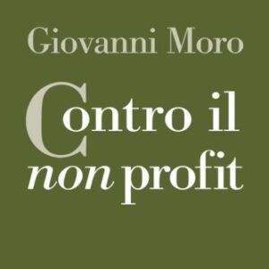خرید و دانلود نسخه کامل کتاب Contro il non profit
