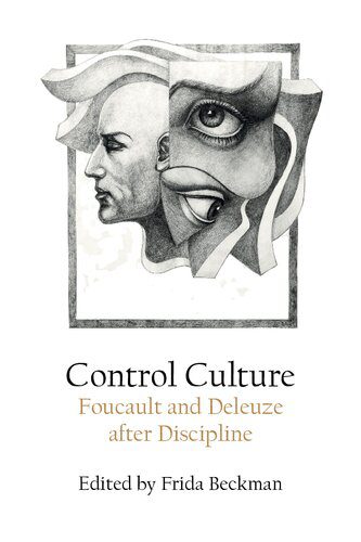 خرید و دانلود نسخه کامل کتاب Control Culture: Foucault and Deleuze after Discipline_68fb957a2fd75.jpeg خرید و دانلود نسخه کامل کتاب Control Culture: Foucault and Deleuze after Discipline