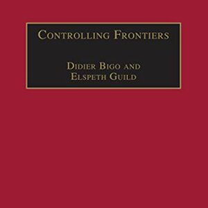 خرید و دانلود نسخه کامل کتاب Controlling Frontiers: Free Movement Into and Within Europe