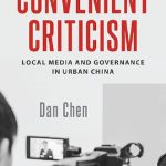 خرید و دانلود نسخه کامل کتاب Convenient Criticism: Local Media and Governance in Urban China