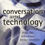 خرید و دانلود نسخه کامل کتاب Conversation and Technology: From the Telephone to the Internet