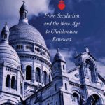 خرید و دانلود نسخه کامل کتاب Cor Jesu Sacratissimum: From Secularism and the New Age to Christendom Renewed