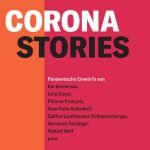 خرید و دانلود نسخه کامل کتاب Corona-Stories: Pandemische Einwürfe von Kai Brodersen, Julia Ebner, Étienne François, Sven Felix Kellerhoff u. a.