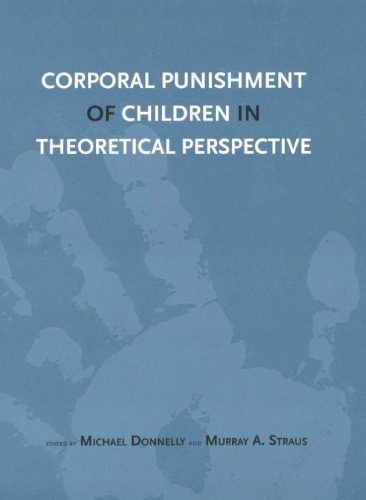 خرید و دانلود نسخه کامل کتاب Corporal Punishment of Children in Theoretical Perspective_68e9a0190178f.jpeg خرید و دانلود نسخه کامل کتاب Corporal Punishment of Children in Theoretical Perspective