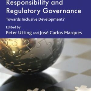 خرید و دانلود نسخه کامل کتاب Corporate Social Responsibility and Regulatory Governance: Towards Inclusive Development? (International Political Economy)