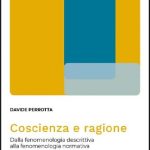 خرید و دانلود نسخه کامل کتاب Coscienza e ragione. Dalla fenomenologia descrittiva alla fenomenologia normativa