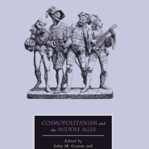خرید و دانلود نسخه کامل کتاب Cosmopolitanism and the Middle Ages