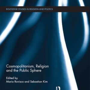 خرید و دانلود نسخه کامل کتاب Cosmopolitanism, Religion and the Public Sphere