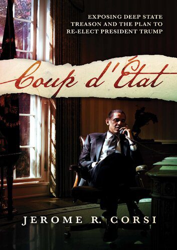 خرید و دانلود نسخه کامل کتاب Coup d’État: Exposing Deep State Treason and the Plan to Re-Elect President Trump_68e897a49f5aa.jpeg خرید و دانلود نسخه کامل کتاب Coup d’État: Exposing Deep State Treason and the Plan to Re-Elect President Trump
