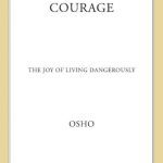 خرید و دانلود نسخه کامل کتاب Courage: The Joy of Living Dangerously
