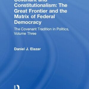 خرید و دانلود نسخه کامل کتاب Covenant and Constitutionalism: The Covenant Tradition in Politics