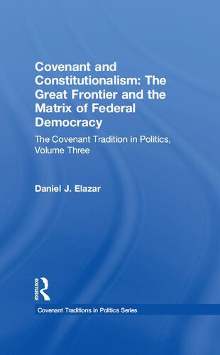 خرید و دانلود نسخه کامل کتاب Covenant and Constitutionalism: The Covenant Tradition in Politics_68e82bee6e4ba.jpeg خرید و دانلود نسخه کامل کتاب Covenant and Constitutionalism: The Covenant Tradition in Politics