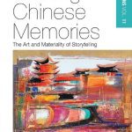 خرید و دانلود نسخه کامل کتاب Crafting Chinese Memories: The Art and Materiality of Storytelling