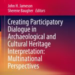 خرید و دانلود نسخه کامل کتاب Creating Participatory Dialogue in Archaeological and Cultural Heritage Interpretation: Multinational Perspectives