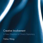 خرید و دانلود نسخه کامل کتاب Creative Involvement: A New Direction in China’s Diplomacy