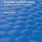 خرید و دانلود نسخه کامل کتاب Creativity and Public Policy: Generating Super-optimum Solutions