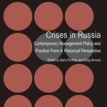 خرید و دانلود نسخه کامل کتاب Crises in Russia: Contemporary Management Policy and Practice from a Historical Perspective
