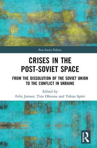 خرید و دانلود نسخه کامل کتاب Crises in the Post‐Soviet Space: From the dissolution of the Soviet Union to the conflict in Ukraine_68e86ff9733fb.jpeg خرید و دانلود نسخه کامل کتاب Crises in the Post‐Soviet Space: From the dissolution of the Soviet Union to the conflict in Ukraine