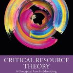 خرید و دانلود نسخه کامل کتاب Critical Resource Theory: A Conceptual Lens for Identifying, Diagnosing, and Addressing Inequities in School Funding