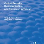خرید و دانلود نسخه کامل کتاب Critical Security, Democratisation and Television in Taiwan
